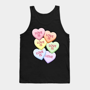 Love Is Love Gay Pride Candy Heart Valentine's Day Tank Top